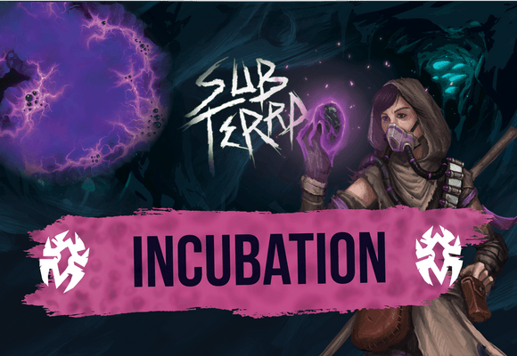 Sub Terra: Incubation [Pre-Order]
