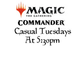 Magic The Gathering: Commander Tuesdays - January 2nd