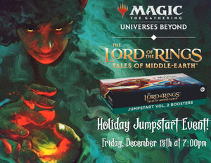 Magic the Gathering: Lord of the Rings - Holiday Jumpstart Event - December 15th