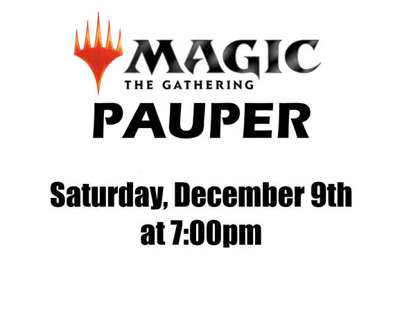 Magic the Gathering: Pauper Night - December 9th