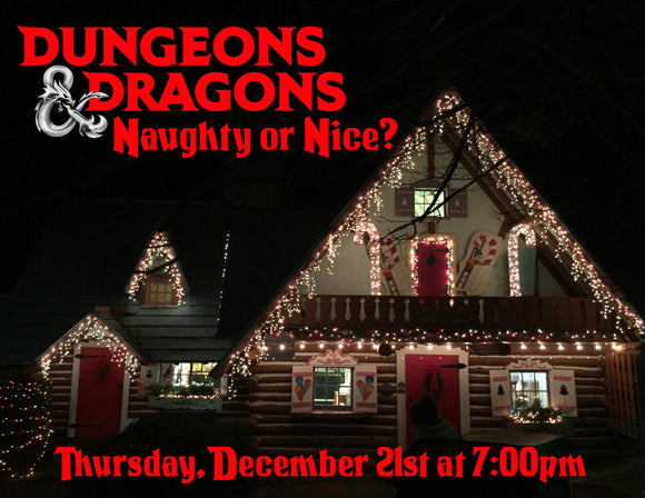 Dungeons & Dragons Christmas 1 Shot - Naughty or Nice? - December 21st