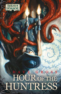 Arkham Horror Novella: Hour of The Huntress