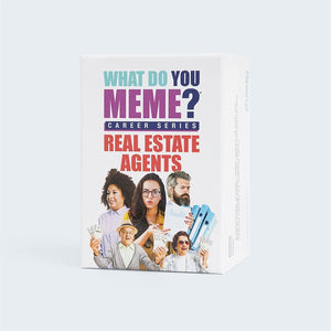 What Do You Meme Career Series: Real Estate Agents