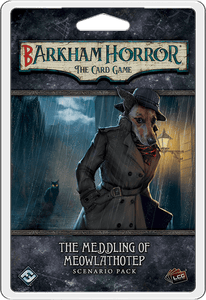 Barkham Horror: The Card Game - The Meddling of Meowlathotep Scenario Pack