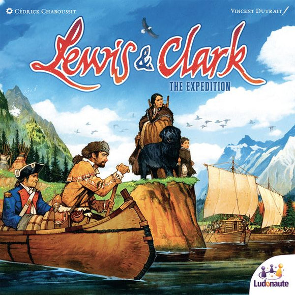 Lewis & Clark - The Expedition