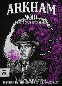 Arkham Noir: Case #3 – Infinite Gulfs of Darkness